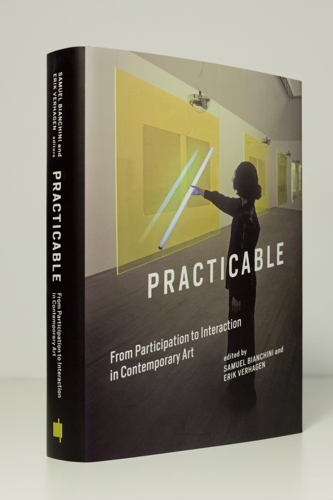 « Practicable: From Participation to Interaction in Contemporary Art » : nouveau livre de Samuel Bianchini et Erik Verhagen