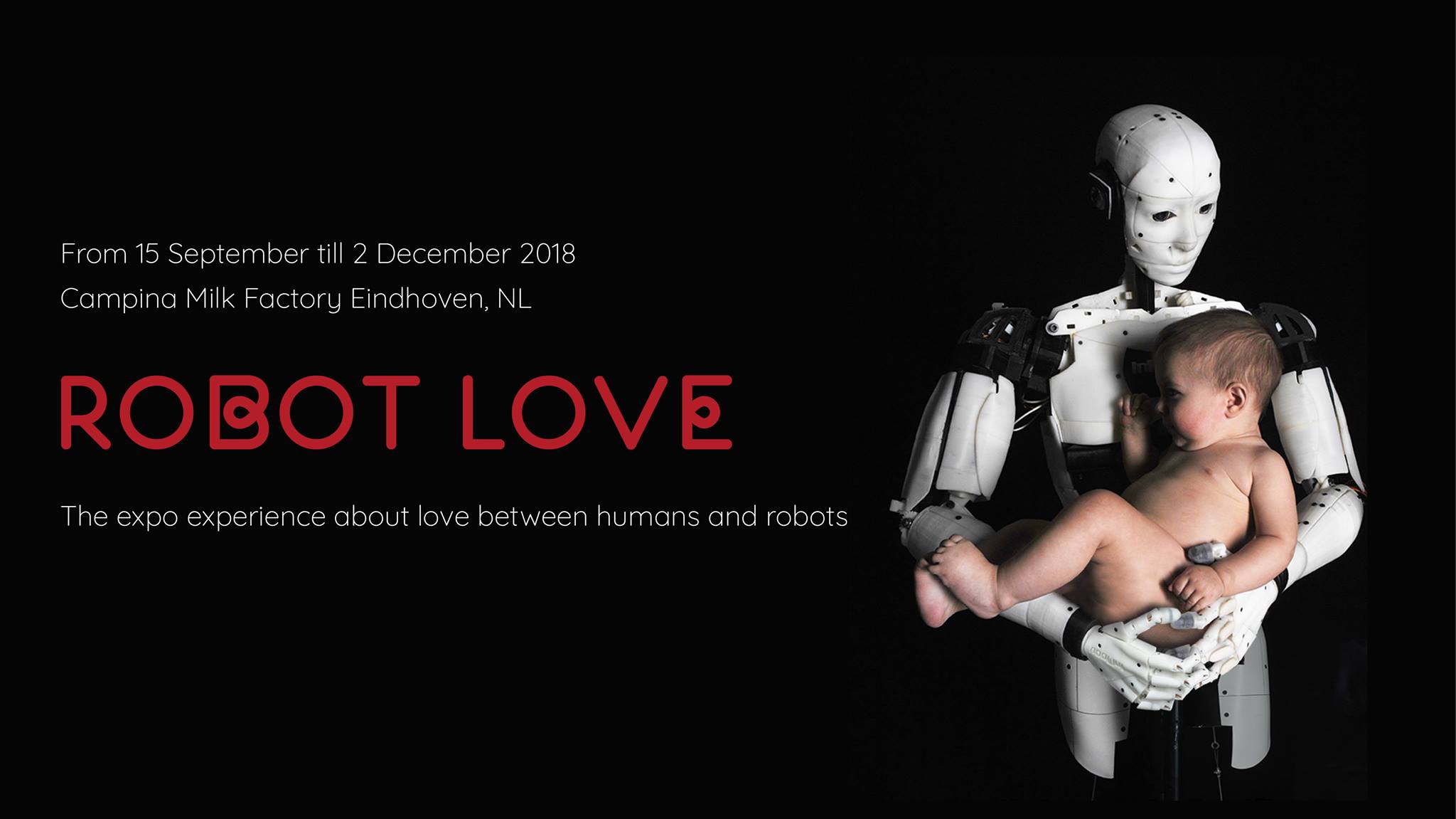 Can we learn from robots about love? Robot Love 2018, robotic, artificial intelligence and neuroscience in the heart of Eindhoven, Netherlands